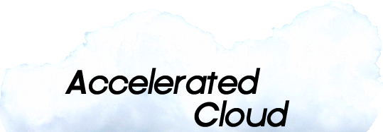accelerated cloud